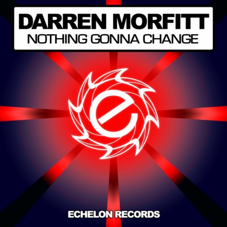 Nothing Gonna Change (Original Mix)