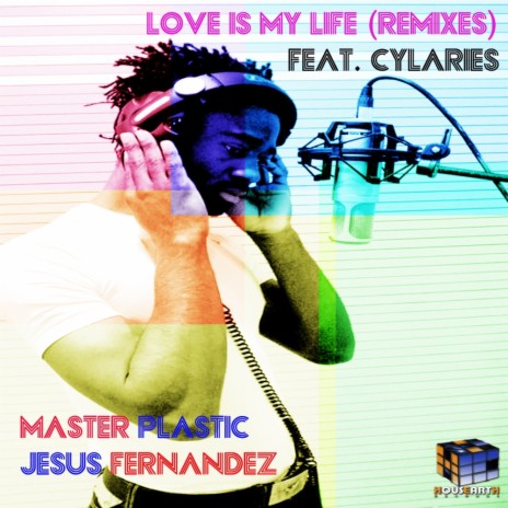 Love Is My Life (Ismael Logan Remix) ft. Jesus Fernandez & Cylaries | Boomplay Music