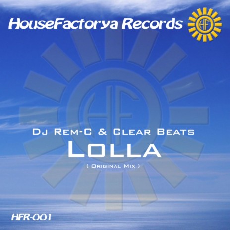 Lolla (Original Mix) ft. Clear Beats | Boomplay Music