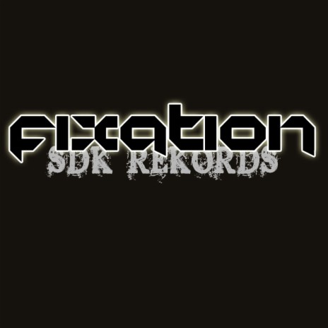 Fixation (Original Mix)