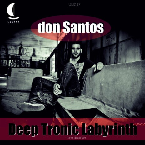 Deep Tronic Labyrinth (Original Mix) | Boomplay Music