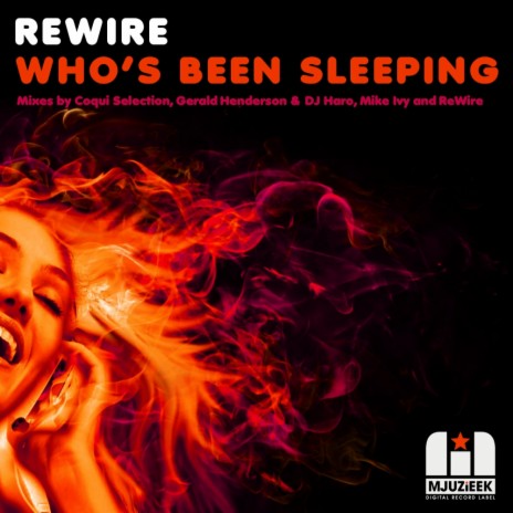 Who's Been Sleeping (Coqui Selection Remix) | Boomplay Music