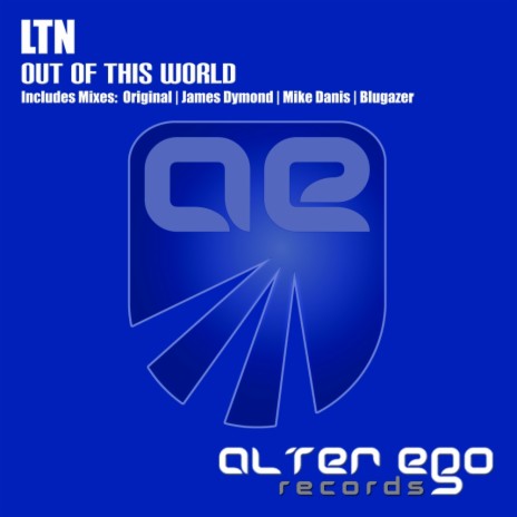 Out Of This World (Blugazer Remix)