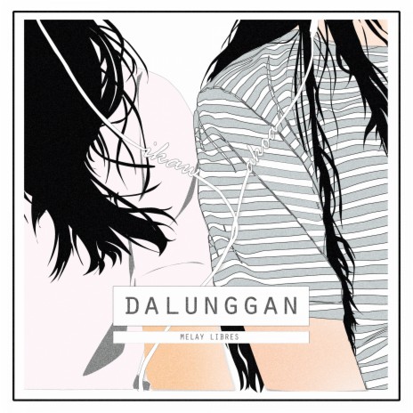 Dalunggan | Boomplay Music