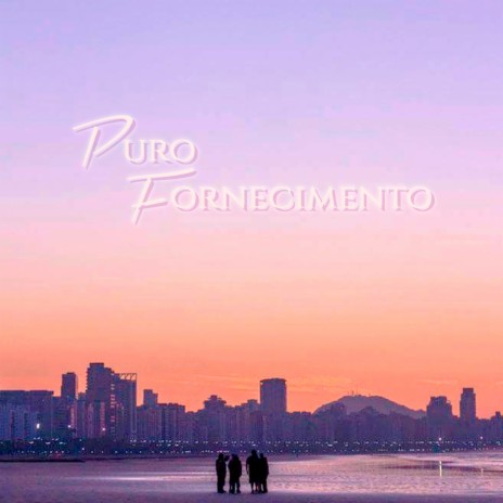 Puro Fornecimento | Boomplay Music