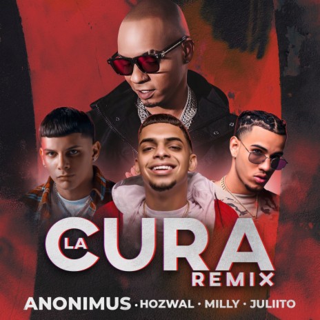 La Cura (Remix) ft. Hozwal, Milly & Julito | Boomplay Music
