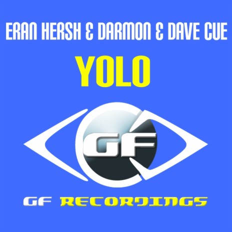 Yolo (Original Mix) ft. Darmon & Dave Cue