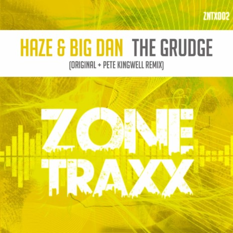 The Grudge (Original Mix) ft. Big Dan | Boomplay Music