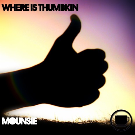 Where Is Thumbkin (Original Mix)
