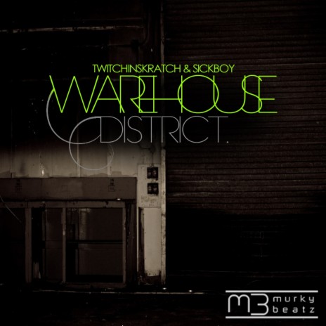 Warehouse District (Original Mix) ft. Sickboy