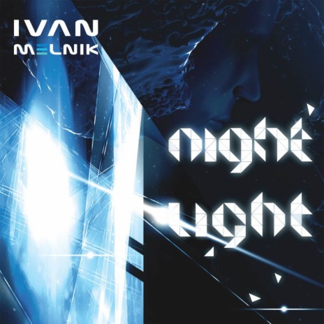Night Light (Ivan Melnik Remix)