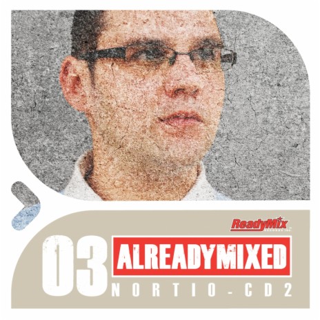 Already Mixed Vol.3 - CD2 (Compiled & Mixed by Nortio) (Continuous DJ Mix) | Boomplay Music