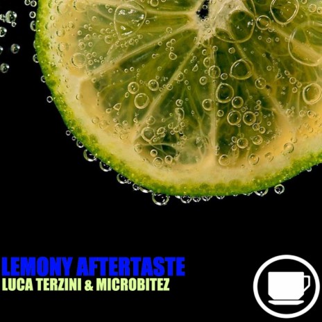 Lemony Aftertaste (Original Mix) ft. Microbitez
