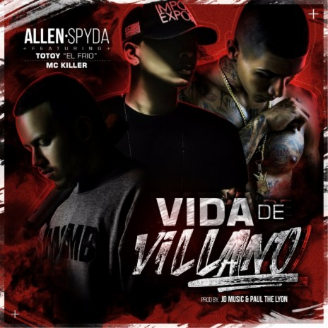 Vida de Villano ft. Totoy El Frio & MC Killer | Boomplay Music