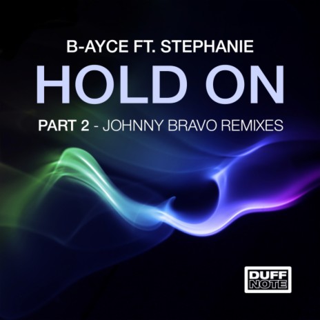 Hold On (Johnny Bravo Radio Edit) ft. Stephanie