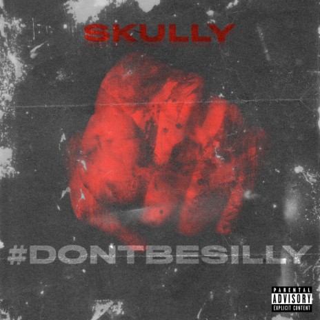 Dont Be Silly | Boomplay Music