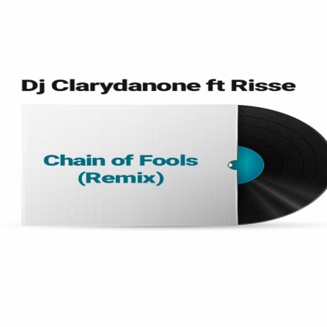 Chain of Fools (Remix) [feat. Risse] | Boomplay Music