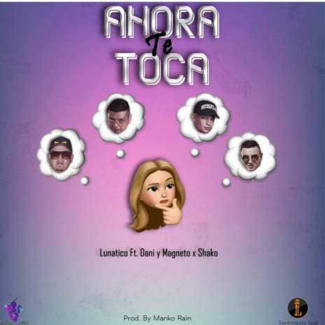 Ahora Te Toca ft. Dani y Magneto & Shako | Boomplay Music