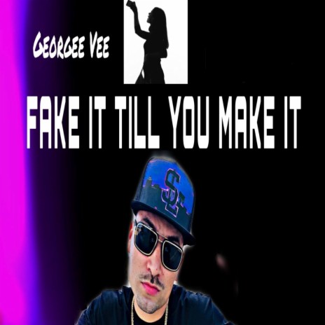 Fake It Till You Make It | Boomplay Music