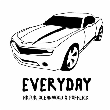 Everyday ft. Artur Oceanwood | Boomplay Music