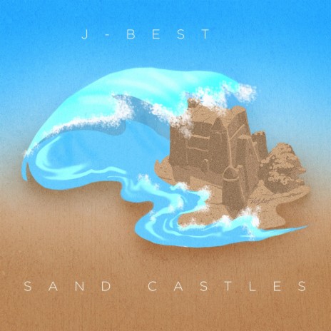 Sand Castles | Boomplay Music