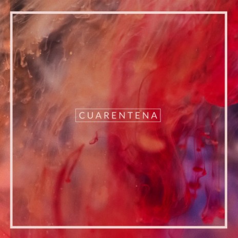 Cuarentena | Boomplay Music