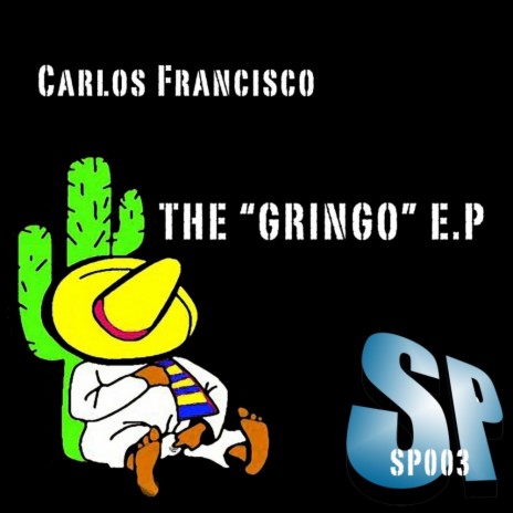 El Gringo (Original Mix) | Boomplay Music