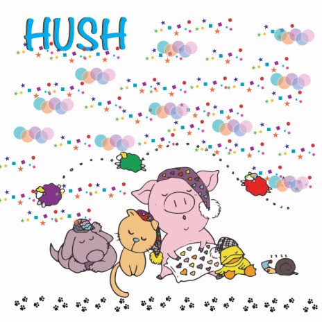 Hush! | Boomplay Music