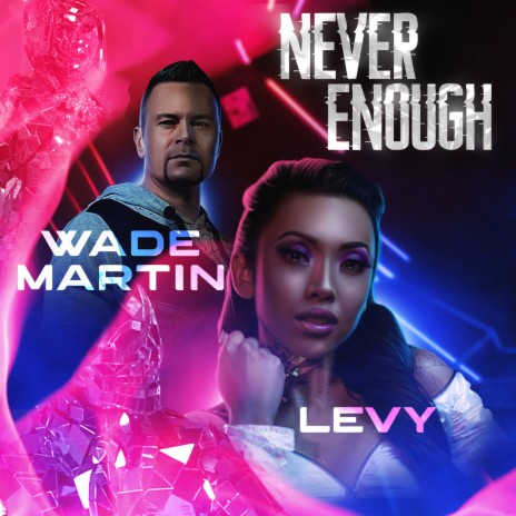 Never Enough ft. Levy | Boomplay Music