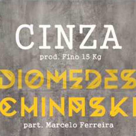 Cinza ft. Marcelo Ferreira | Boomplay Music