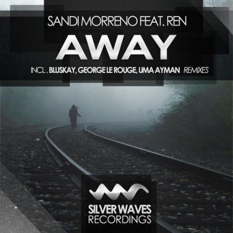 Away (Original Mix) ft. Ren | Boomplay Music