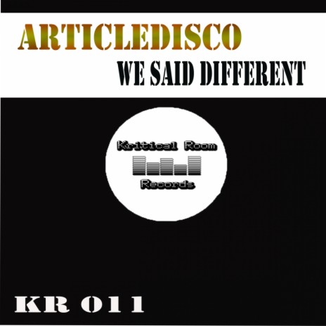 We Said Different (Original Mix) | Boomplay Music