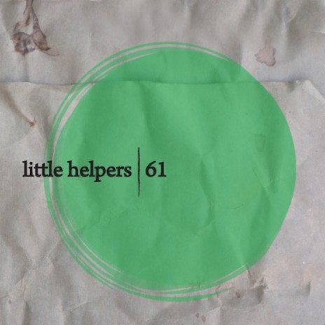 Little Helper 61-1 (Original Mix) | Boomplay Music