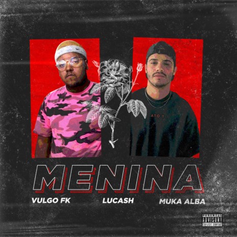 Menina ft. Muka Alba | Boomplay Music