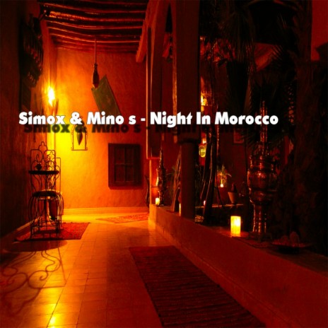 Night In Morocco (Simox Edit) ft. Mino S