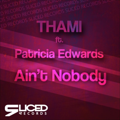 Ain't Nobody (Brian Munshi Remix) ft. Patricia Edwards | Boomplay Music