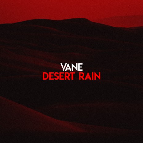 Desert Rain | Boomplay Music