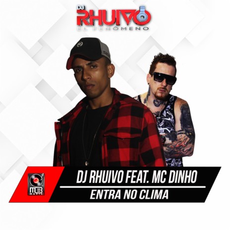 Entra no Clima ft. MC Dinho | Boomplay Music