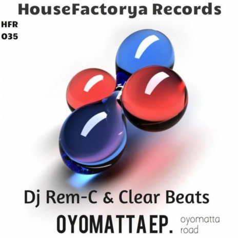 Oyomatta (Original Mix) ft. Clear Beats