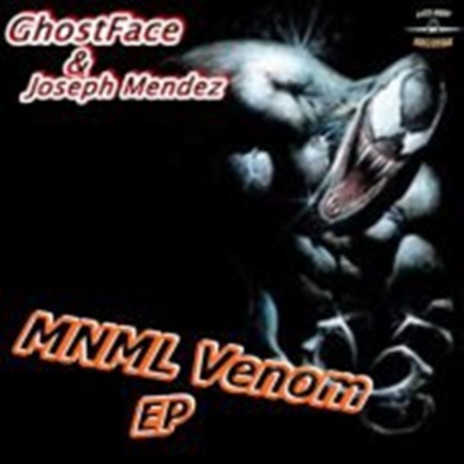MNML Venom (Original Mix) ft. GhostFace | Boomplay Music