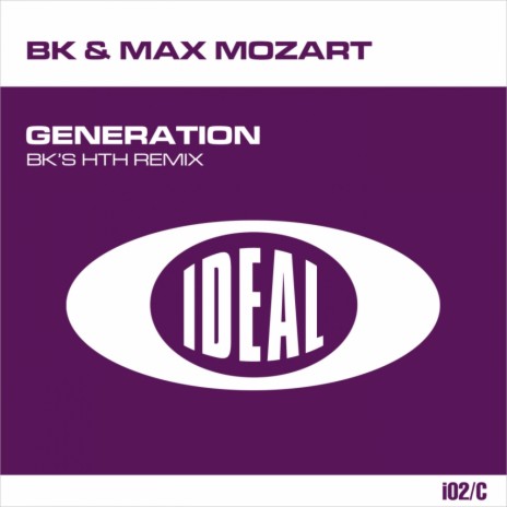 Generation (BK's O.T.B Remix) ft. Max Mozart