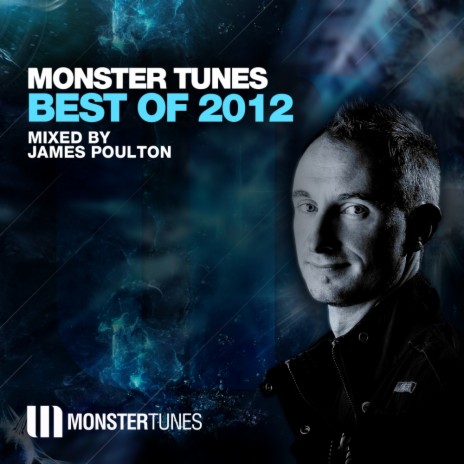 Monster Tunes Best Of 2012 (Mixed By James Poulton)