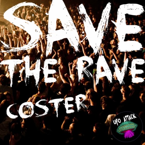 Save The Rave (Original Mix) | Boomplay Music