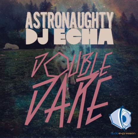 Double Dare (Original Mix) ft. DJ Echa | Boomplay Music