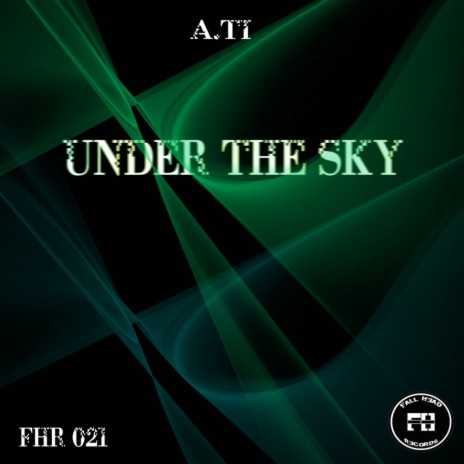 Under The Sky (Original Mix) | Boomplay Music