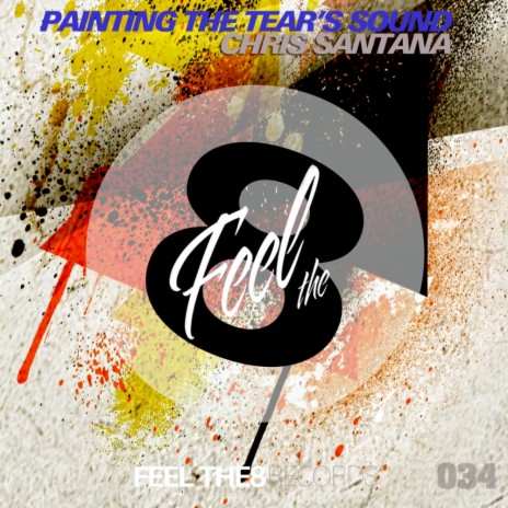 Painting The Tear's Sound (Original Mix) | Boomplay Music