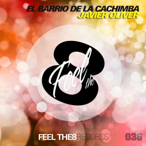 El Barrio de la Cachimba (Original Mix) | Boomplay Music