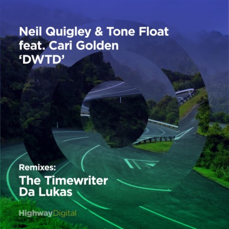 DWTD (Original Mix) ft. Neil Quigley & Tone Float | Boomplay Music