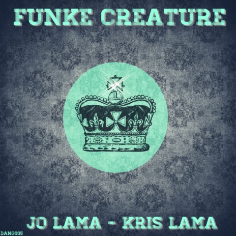 Funke Creature (Original Mix) ft. Kris Lama | Boomplay Music
