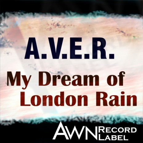 My Dream of London Rain (Original Mix) | Boomplay Music